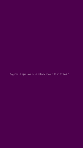 Tampilan Antarmuka Aplikasi Angkabet Login Link Situs Rekomendasi Pilihan Terbaik - 1