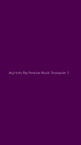 Tampilan Antarmuka Aplikasi Anjirtoto Rtp Pemutar Musik Terpopuler - 3