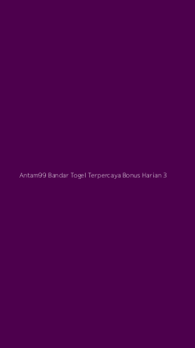 Tampilan Antarmuka Aplikasi Antam99 Bandar Togel Terpercaya Bonus Harian - 3