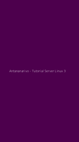 Tampilan Antarmuka Aplikasi Antananarivo - Tutorial Server Linux - 3