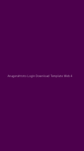 Tampilan Antarmuka Aplikasi Anugerahtoto Login Download Template Web - 4