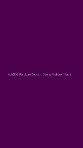 Tampilan Antarmuka Aplikasi Aob303 Panduan Deposit Dan Withdraw Kilat - 3