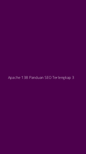 Tampilan Antarmuka Aplikasi Apache 138 Panduan Seo Terlengkap - 3
