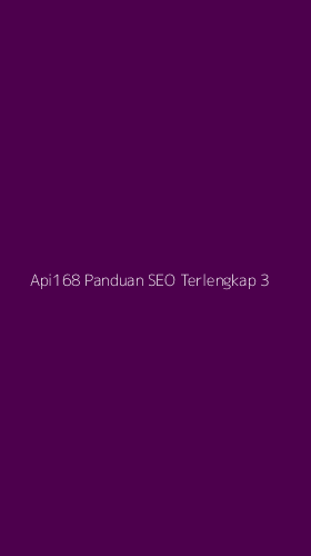 Tampilan Antarmuka Aplikasi Api168 Panduan Seo Terlengkap - 3