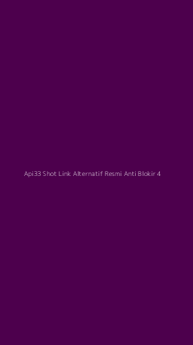 Tampilan Antarmuka Aplikasi Api33 Shot Link Alternatif Resmi Anti Blokir - 4