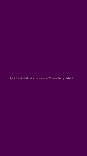 Tampilan Antarmuka Aplikasi Api77 - Portal Informasi Game Online Terupdate - 2