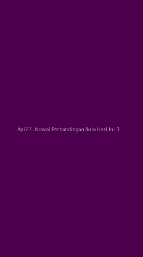 Tampilan Antarmuka Aplikasi Api77 Jadwal Pertandingan Bola Hari Ini - 3