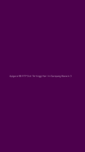 Tampilan Antarmuka Aplikasi Apigacor88 Rtp Slot Tertinggi Hari Ini Gampang Maxwin - 3