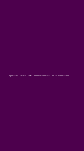 Tampilan Antarmuka Aplikasi Apintoto Daftar Portal Informasi Game Online Terupdate - 1