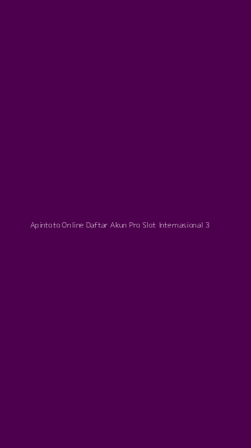 Tampilan Antarmuka Aplikasi Apintoto Online Daftar Akun Pro Slot Internasional - 3