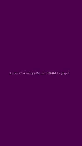 Tampilan Antarmuka Aplikasi Apizeus77 Situs Togel Deposit E Wallet Lengkap - 3