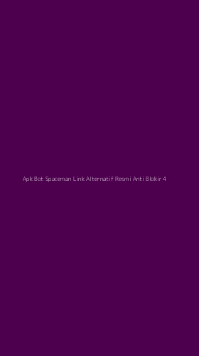 Tampilan Antarmuka Aplikasi Apk Bot Spaceman Link Alternatif Resmi Anti Blokir - 4