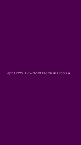 Tampilan Antarmuka Aplikasi Apk Fc888 Download Premium Gratis - 4