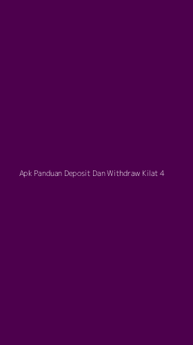 Tampilan Antarmuka Aplikasi Apk Panduan Deposit Dan Withdraw Kilat - 4
