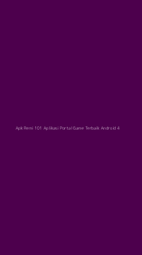 Tampilan Antarmuka Aplikasi Apk Remi 101 Aplikasi Portal Game Terbaik Android - 4