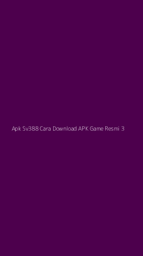 Tampilan Antarmuka Aplikasi Apk Sv388 Cara Download Apk Game Resmi - 3