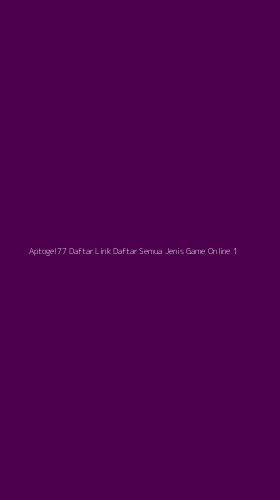 Tampilan Antarmuka Aplikasi Aptogel77 Daftar Link Daftar Semua Jenis Game Online - 1