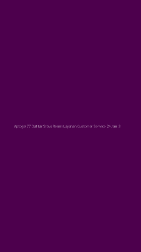Tampilan Antarmuka Aplikasi Aptogel77 Daftar Situs Resmi Layanan Customer Service 24jam - 3