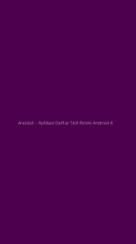 Tampilan Antarmuka Aplikasi Araislot - Aplikasi Daftar Slot Resmi Android - 4
