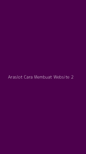 Tampilan Antarmuka Aplikasi Araslot Cara Membuat Website - 2