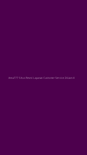 Tampilan Antarmuka Aplikasi Area777 Situs Resmi Layanan Customer Service 24jam - 4