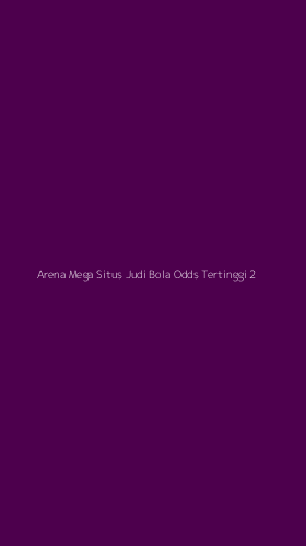 Tampilan Antarmuka Aplikasi Arena Mega Situs Judi Bola Odds Tertinggi - 2