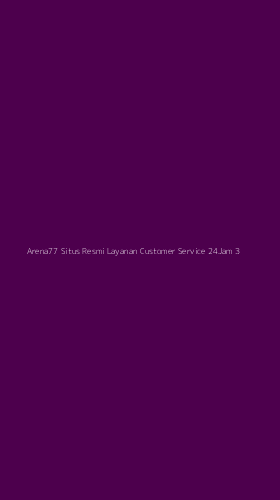 Tampilan Antarmuka Aplikasi Arena77 Situs Resmi Layanan Customer Service 24jam - 3