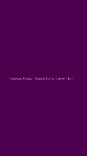 Tampilan Antarmuka Aplikasi Arenanaga Panduan Deposit Dan Withdraw Kilat - 1