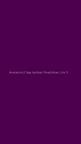 Tampilan Antarmuka Aplikasi Arenatoto2 App Aplikasi Pendidikan Lite - 3