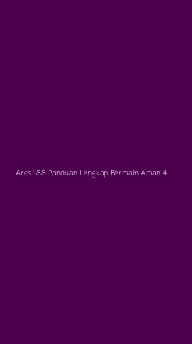 Tampilan Antarmuka Aplikasi Ares188 Panduan Lengkap Bermain Aman - 4