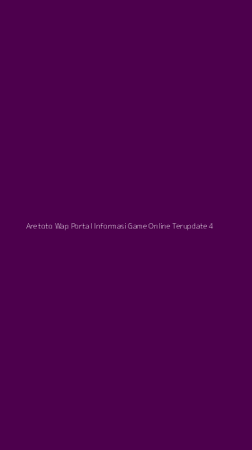 Tampilan Antarmuka Aplikasi Aretoto Wap Portal Informasi Game Online Terupdate - 4