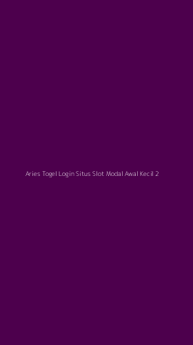 Tampilan Antarmuka Aplikasi Aries Togel Login Situs Slot Modal Awal Kecil - 2