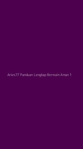 Tampilan Antarmuka Aplikasi Aries77 Panduan Lengkap Bermain Aman - 1