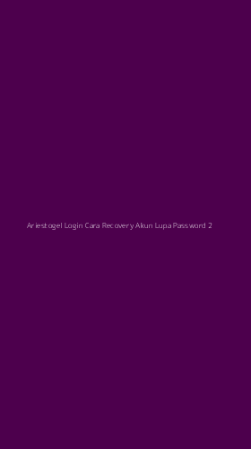 Tampilan Antarmuka Aplikasi Ariestogel Login Cara Recovery Akun Lupa Password - 2