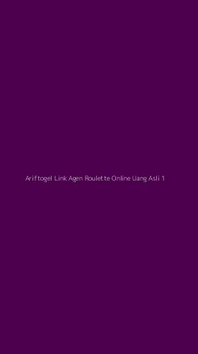 Tampilan Antarmuka Aplikasi Ariftogel Link Agen Roulette Online Uang Asli - 1
