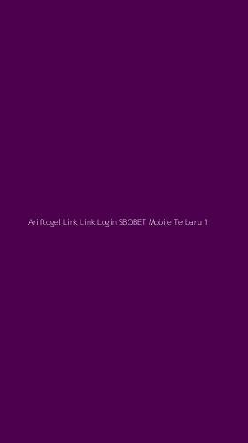 Tampilan Antarmuka Aplikasi Ariftogel Link Link Login Sbobet Mobile Terbaru - 1