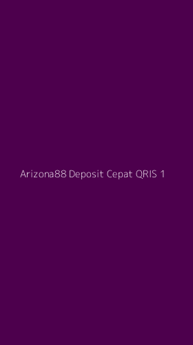 Tampilan Antarmuka Aplikasi Arizona88 Deposit Cepat Qris - 1
