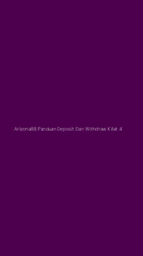 Tampilan Antarmuka Aplikasi Arizona88 Panduan Deposit Dan Withdraw Kilat - 4