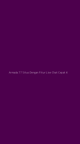 Tampilan Antarmuka Aplikasi Armada 77 Situs Dengan Fitur Live Chat Cepat - 4