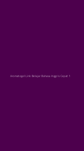 Tampilan Antarmuka Aplikasi Aromatogel Link Belajar Bahasa Inggris Cepat - 1