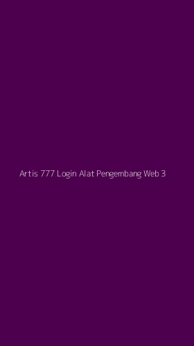 Tampilan Antarmuka Aplikasi Artis 777 Login Alat Pengembang Web - 3