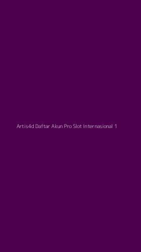 Tampilan Antarmuka Aplikasi Artis4d Daftar Akun Pro Slot Internasional - 1