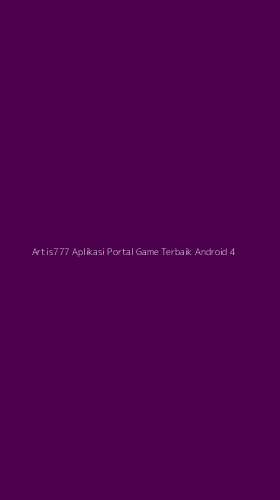 Tampilan Antarmuka Aplikasi Artis777 Aplikasi Portal Game Terbaik Android - 4