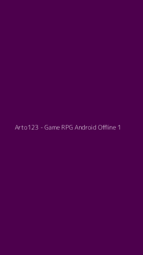 Tampilan Antarmuka Aplikasi Arto123 - Game RPG Android Offline - 1