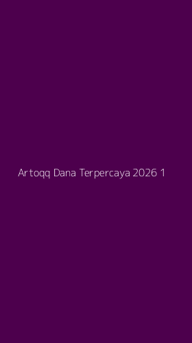 Tampilan Antarmuka Aplikasi Artoqq Dana Terpercaya 2026 - 1