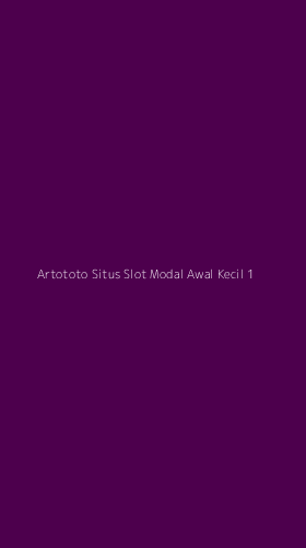 Tampilan Antarmuka Aplikasi Artototo Situs Slot Modal Awal Kecil - 1