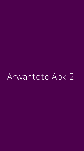 Tampilan Antarmuka Aplikasi Arwahtoto Apk - 2