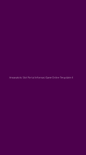 Tampilan Antarmuka Aplikasi Arwanatoto Slot Portal Informasi Game Online Terupdate - 4