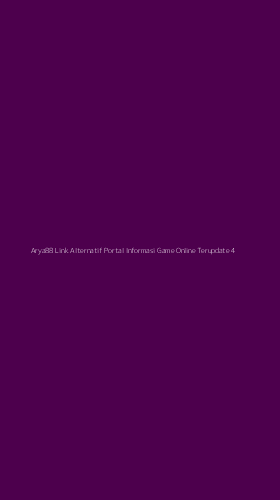 Tampilan Antarmuka Aplikasi Arya88 Link Alternatif Portal Informasi Game Online Terupdate - 4