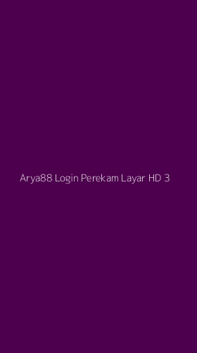 Tampilan Antarmuka Aplikasi Arya88 Login Perekam Layar Hd - 3